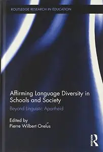 Affirming Language Diversity in Schools and Society: Beyond Linguistic Apartheid (repost)