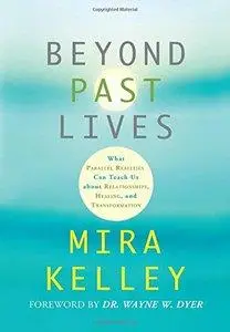 Beyond Past Lives: What Parallel Realities Can Teach Us about Relationships, Healing, and Transformation (repost)