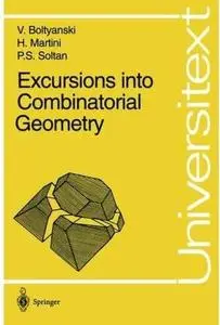 Excursions into Combinatorial Geometry [Repost]