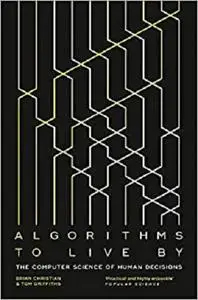 Algorithms To Live By