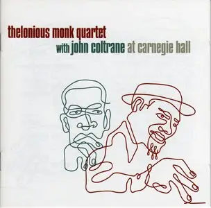 Thelonious Monk Quartet With John Coltrane - At Carnegie Hall (1957) {Blue Note} [Repost]
