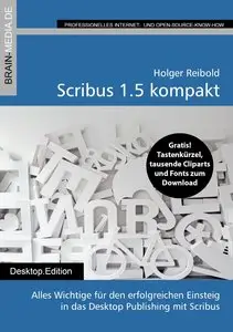 Scribus 1.5 kompakt: Das Anwenderhandbuch