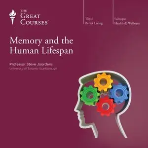 Memory and the Human Lifespan [TTC Audio]