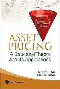 Asset Pricing: A Structural Theory and Its Applications (repost)