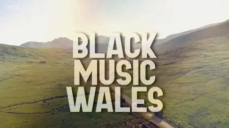 BBC - Black Music Wales (2023)