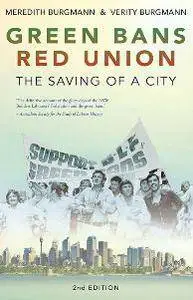 Green Bans, Red Union : The Saving of a City, 2nd Edition