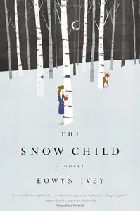The Snow Child A Novel (Audiobook)