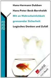 Mit an Wahrscheinlichkeit grenzender Sicherheit: Logisches Denken und Zufall