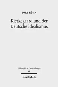 Kierkegaard und der Deutsche Idealismus: Konstellationen des Übergangs (Repost)