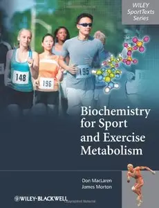 Biochemistry for Sport and Exercise Metabolism (repost)