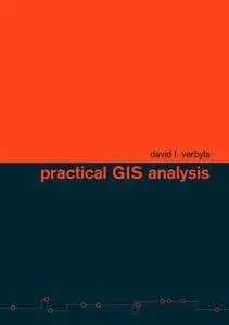 Practical GIS Analysis (Repost)