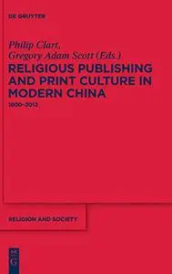 Religious Publishing and Print Culture in Modern China