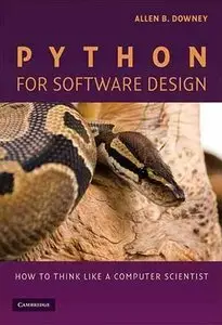 Python for Software Design: How to Think Like a Computer Scientist [Repost]