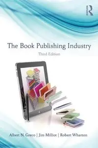 The Book Publishing Industry, 3rd Edition