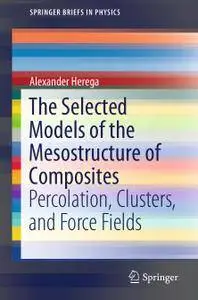 The Selected Models of the Mesostructure of Composites: Percolation, Clusters, and Force Fields (Repost)