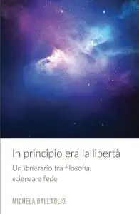 In principio era la libertà