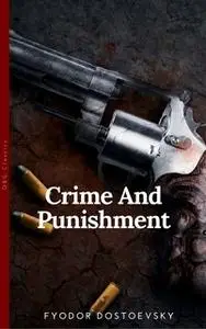 «Crime and Punishment (OBG Classics)» by Fyodor Dostoyevsky