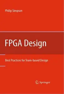 FPGA Design: Best Practices for Team-based Design