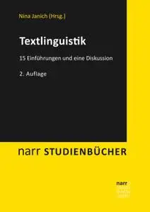 Nina Janich - Textlinguistik: 15 Einführungen und eine Diskussion (2019)