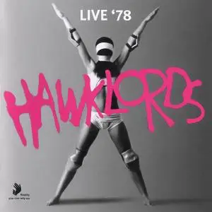 Hawklords - Live '78 (1992) [Reissue 2009]