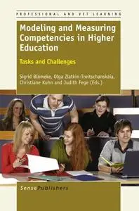 Modeling and Measuring Competencies in Higher Education: Tasks and Challenges