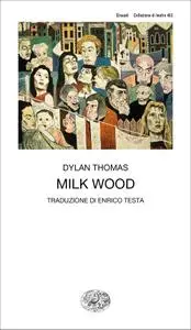 Dylan Thomas - Milk Wood