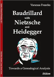 Baudrillard with Nietzsche and Heidegger: A Contrastive Analysis