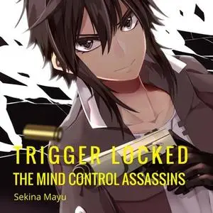 «The Mind Control Assassins» by Sekina Mayu