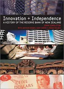 Innovation and Independence: The Reserve Bank of New Zealand