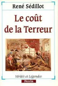 René Sédillot, "Le coût de la Terreur"