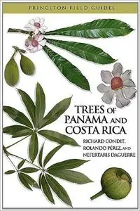 Trees of Panama and Costa Rica (Princeton Field Guides)