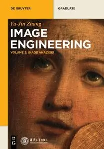 Image Engineering, Volume 2: Image Analysis