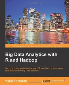 Big Data Analytics with R and Hadoop (Repost)