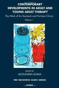 Contemporary Developments in Adult and Young Adult Therapy: The Work of the Tavistock and Portman Clinics
