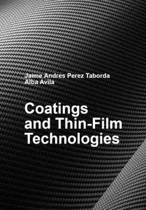 "Coatings and Thin-Film Technologies" ed. by Jaime Andres Perez Taborda, Alba Avila
