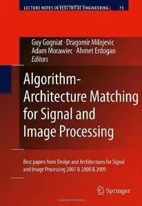 Algorithm-Architecture Matching for Signal and Image Processing [Repost]