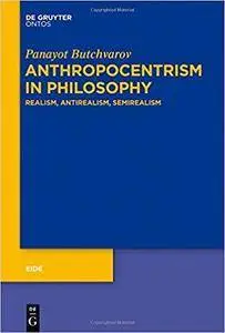 Anthropocentrism in Philosophy