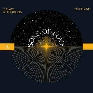 Thomas de Pourquery and Supersonic - Sons of Love (2017) [Official Digital Download]