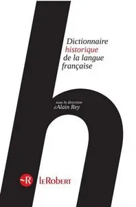 Dictionnaire historique de la langue française (REPOST)