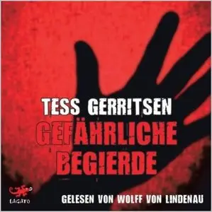 Tess Gerritsen - Gefährliche Begierde