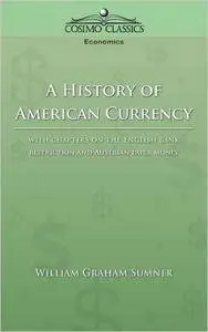 A History of American Currency