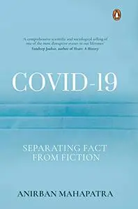 COVID-19: Separating Fact from Fiction