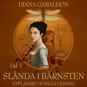 «Slända i bärnsten - Del 1» by Diana Gabaldon