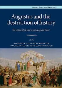 «Augustus and the destruction of history» by Ingo Gildenhard