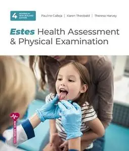 Health Assessment and Physical Examination, 4th AU/NZ Edition