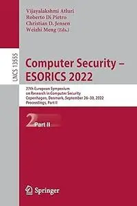 Computer Security – ESORICS 2022: 27th European Symposium on Research in Computer Security, Copenhagen, Denmark, Septemb