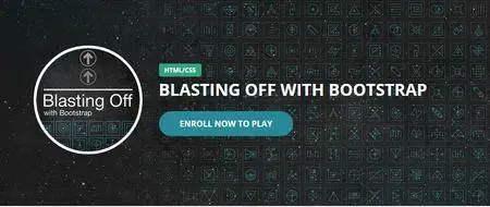 Blasting Off with Bootstrap [repost]