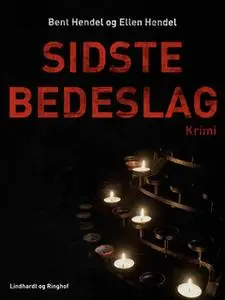 «Sidste bedeslag» by Bent Hendel,Ellen Hendel