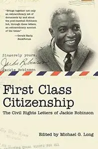 First Class Citizenship: The Civil Rights Letters of Jackie Robinson (Repost)