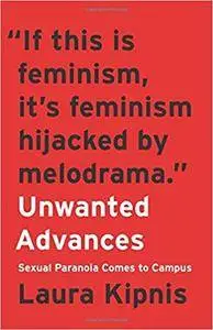 Unwanted Advances: Sexual Paranoia Comes to Campus